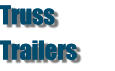 Truss Trailers