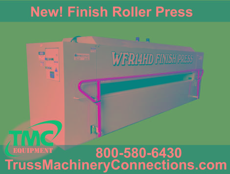 New Finish Roller Presses for Roof and Floor Trusses!